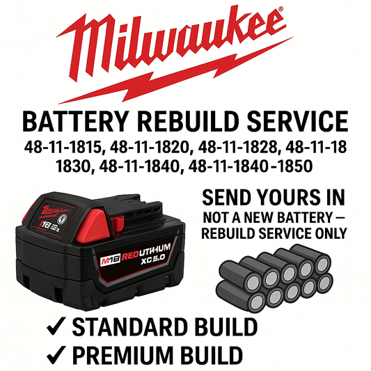 Milwaukee M18 Battery Rebuild Service – Models 48-11-1815, 48-11-1820, 48-11-1828, 48-11-1830, 48-11-1840, 48-11-1850