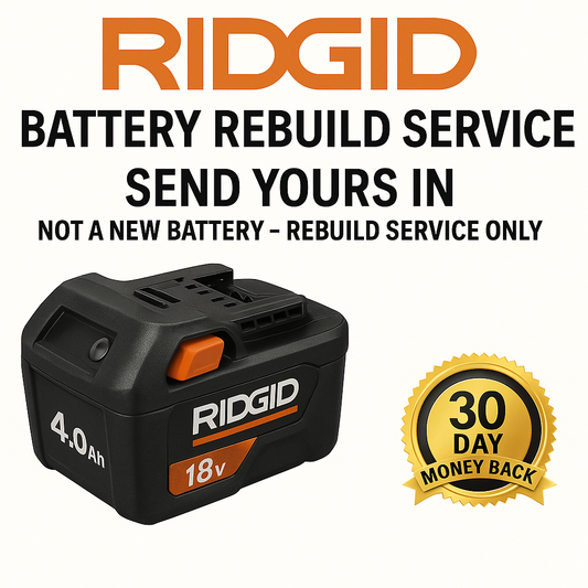 RIDGID R840087 18V 4.0Ah Battery Rebuild Service